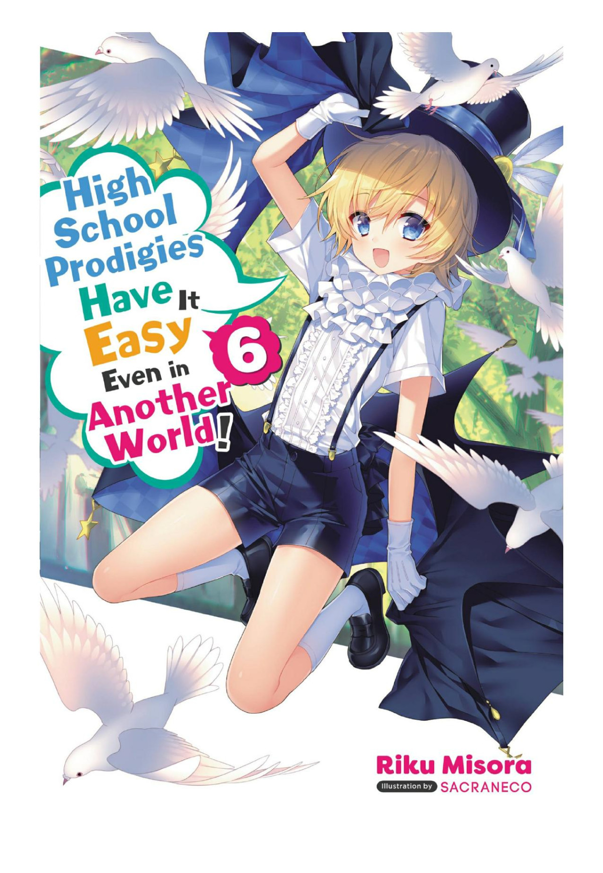 High School Prodigies Have It Easy Even In Another World Vol 6 Riku Misora Sacraneco