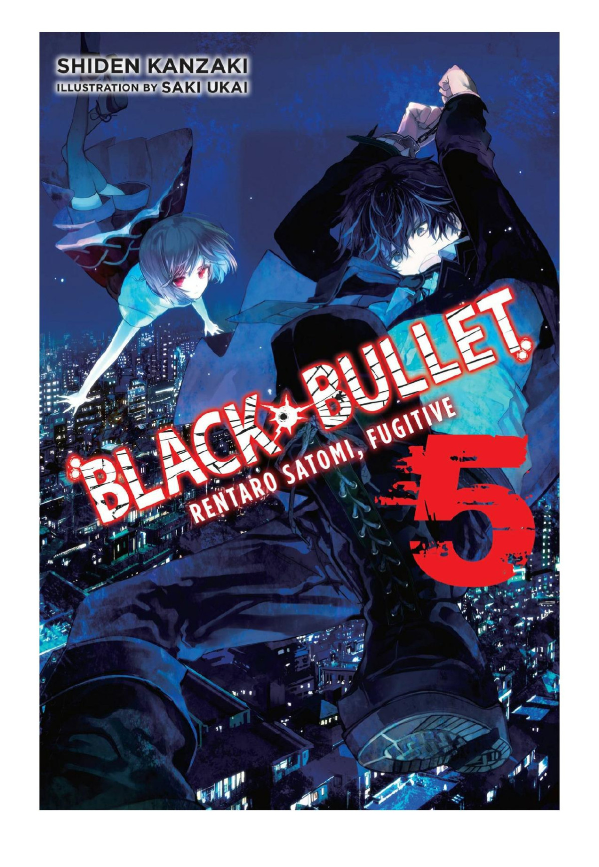 Black Bullet Vol 5 Rentaro Satomi Fugitive Shiden Kanzaki Saki Ukai