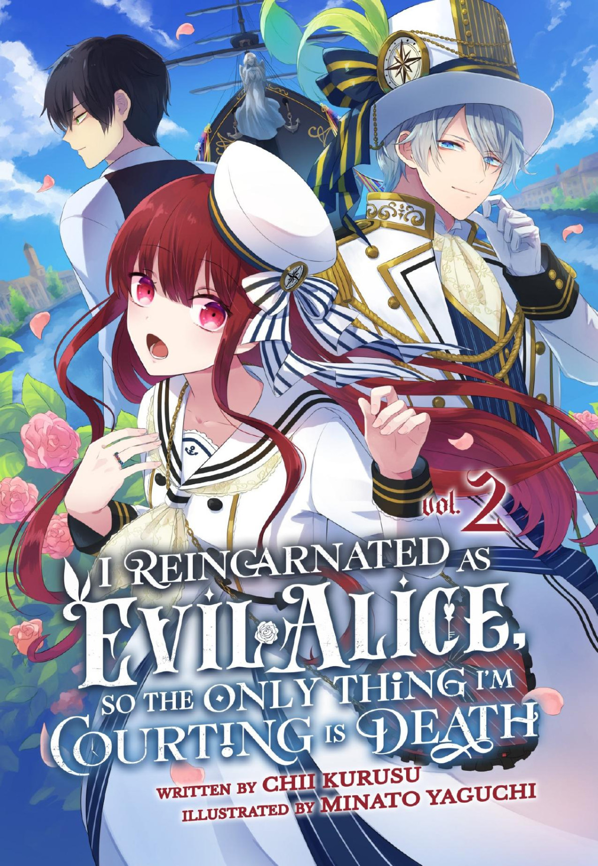 I Reincarnated As Evil Alice So The Only Thing Im Courting Is Death Volume 2 Chii Kurusu