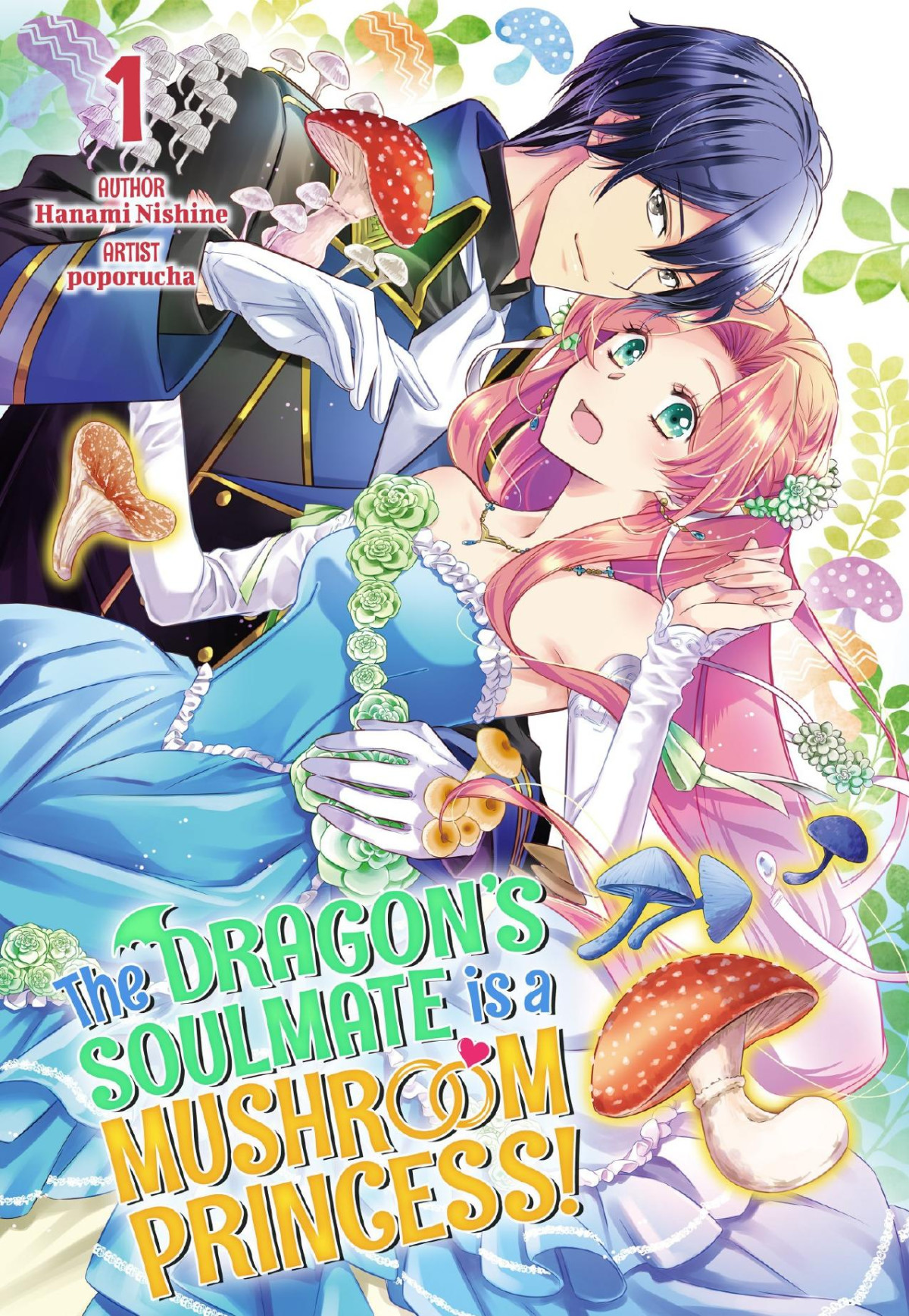 The Dragons Soulmate Is A Mushroom Princess Volume 1 Hanami Nishine