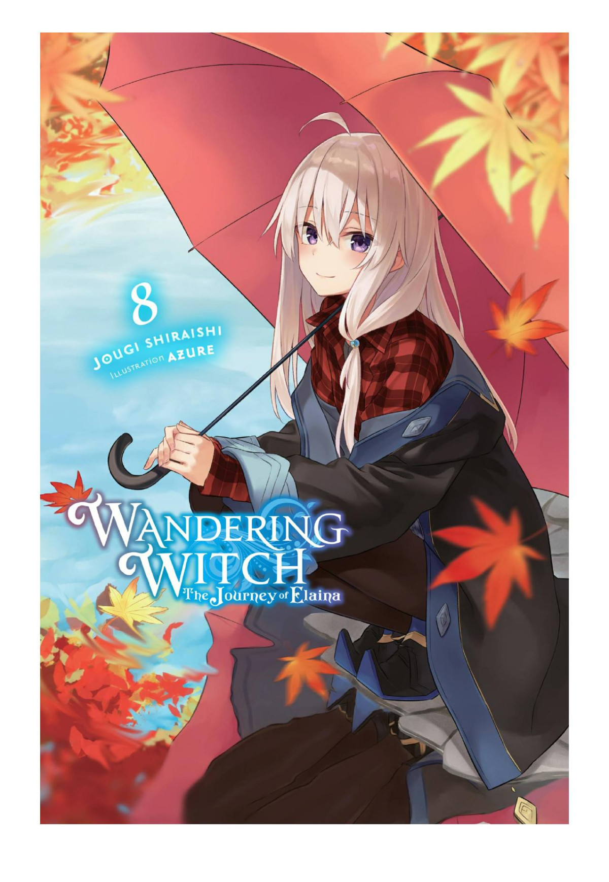 Wandering Witch The Journey Of Elaina Vol 8 Jougi Shiraishi Azure