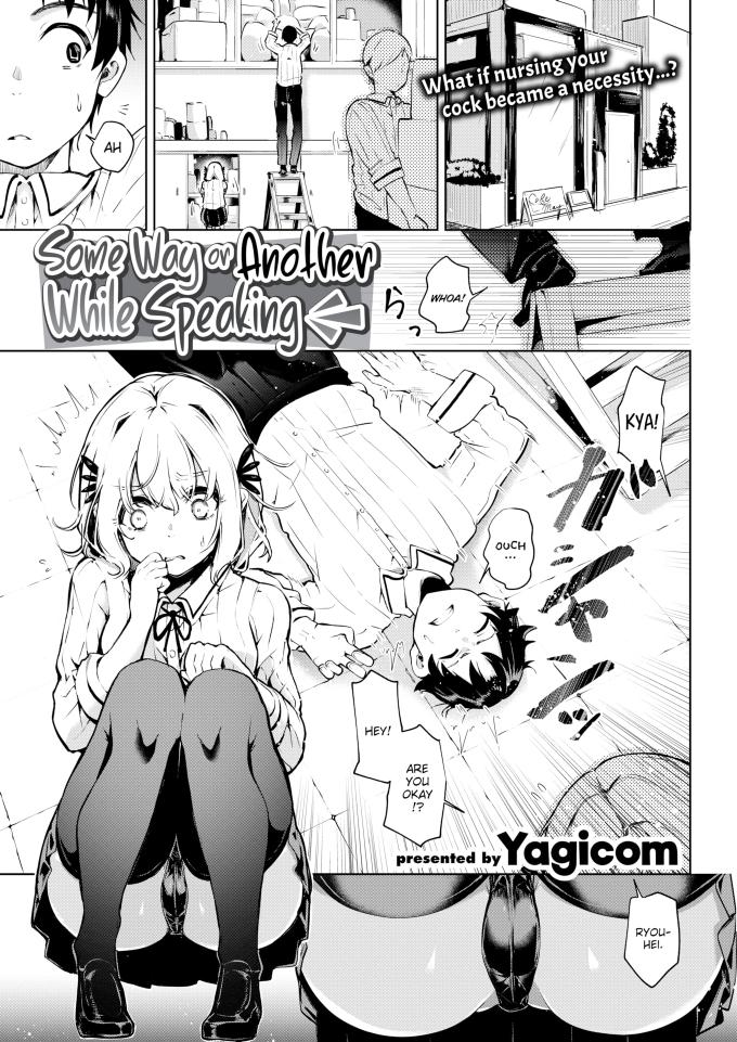 Some Way Or Another While Speaking Yagicom