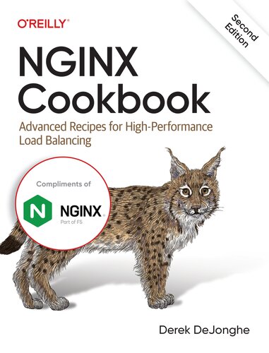 Nginx Cookbook 2nd Edition For 2022 Advanced Recipes For Highperformance Load Balancing 2nd Edition Derek Dejonghe