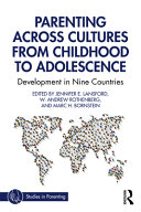 Parenting Across Cultures From Childhood To Adolescence Development In Nine Countries 1st Edition Jennifer E Lansford