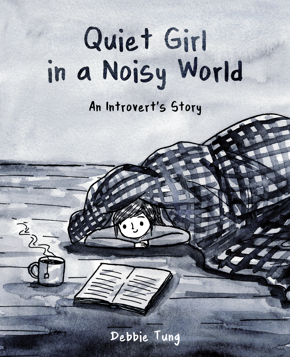 Quiet Girl In A Noisy World Debbie Tung