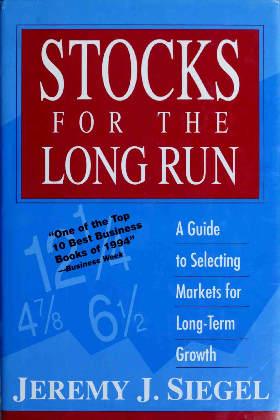 Stocks For The Long Run 1st Edition 1st Jeremy J Siegel