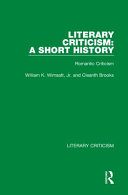Literary Criticism A Short History Romantic Criticism 1st Edition William K Wimsatt