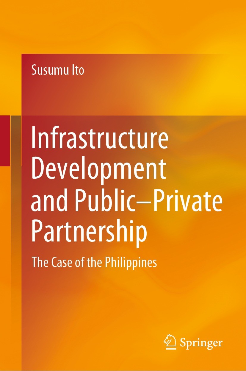 Infrastructure Development And Publicprivate Partnership 1st Edition Susumu Ito