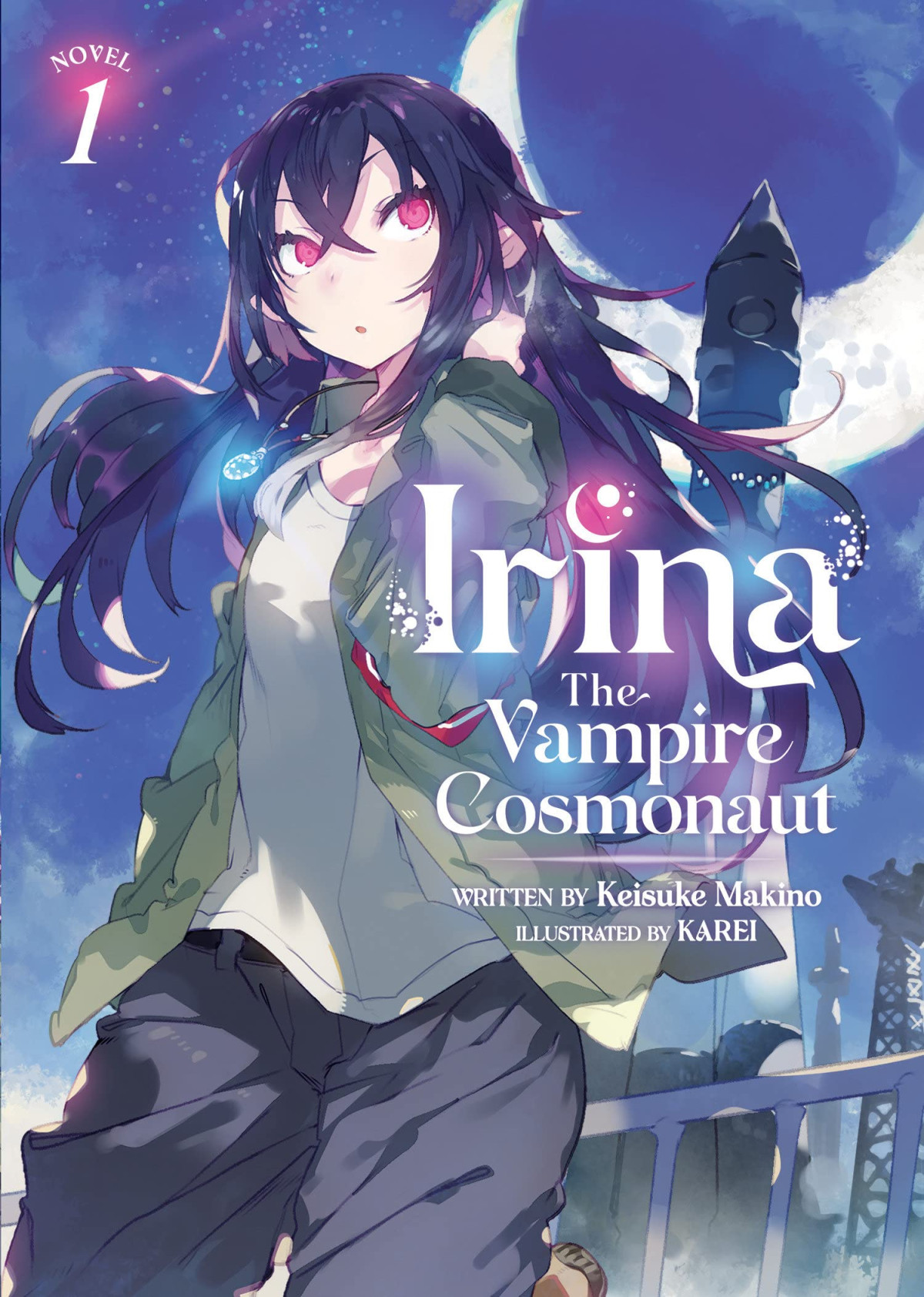 Irina The Vampire Cosmonaut Light Novel Vol 1 Keisuke Makino