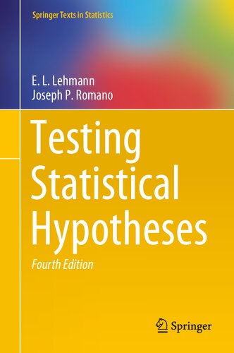 Testing Statistical Hypotheses 4th Edition El Lehmann Joseph P Romano