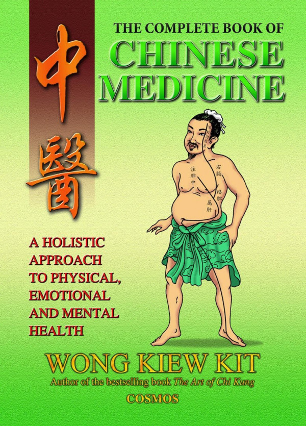 The Complete Book Of Chinese Medicine Kiew Kit Wong