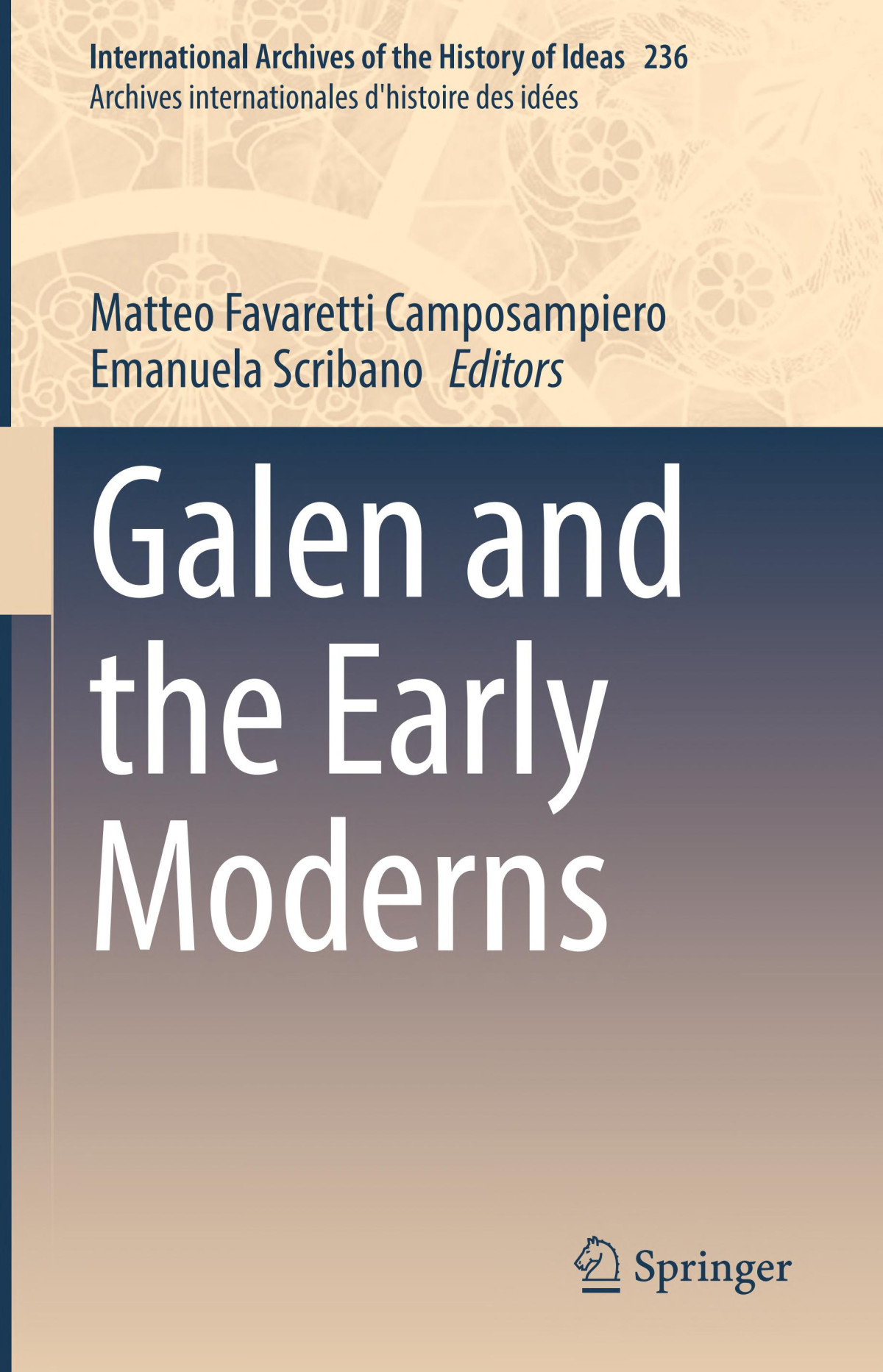 Galen And The Early Moderns Matteo Favaretti Camposampiero And Emanuela Scribano