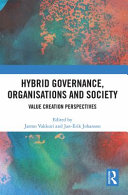 Hybrid Governance Organisations And Society Value Creation Perspectives 1st Edition Jarmo Vakkuri