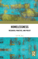 Homelessness Research Practice And Policy 1st Edition S P K Jena