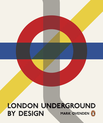 London Underground By Design Mark Ovenden