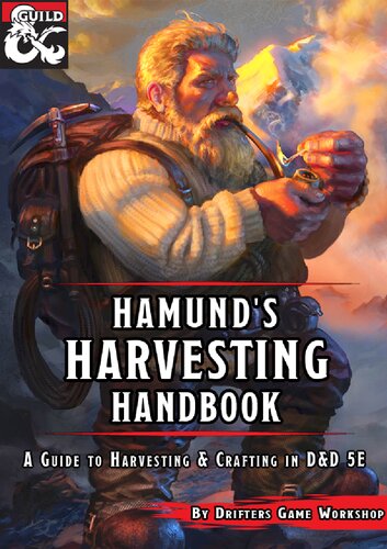 Hamunds Harvesting Handbook A Complete Guide To Harvesting And Crafting In Dd 5e Jasmine Yang