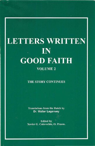 Letters Written In Good Faith Volume 2 The Story Continues Walter Lagerwey