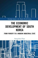 The Economic Development Of South Korea 1st Edition Seunghun Chun