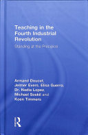 Teaching In The Fourth Industrial Revolution Standing At The Precipice 1st Edition Armand Doucet