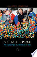 Singing For Peace Antiwar Songs In American History 1st Edition Ronald D Cohen