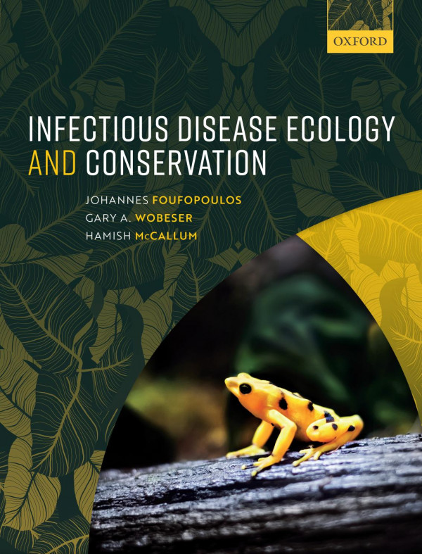 Infectious Disease Ecology And Conservation Johannes Foufopoulos