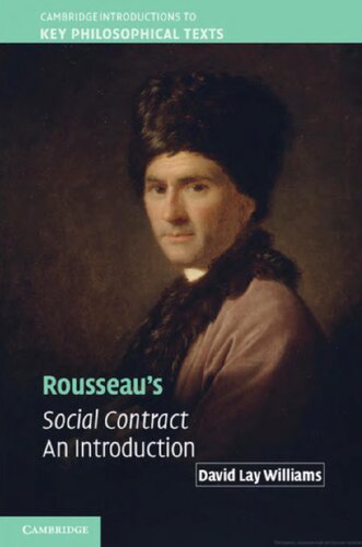 Rousseaus Social Contract An Introduction David Lay Williams