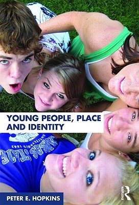 Young People Place And Identity Peter E Hopkins