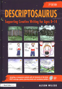Descriptosaurus Supporting Creative Writing For Ages 814 3rd Edition Alison Wilcox