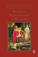 Decadent Romanticism 17801914 1st Edition Kostas Boyiopoulos