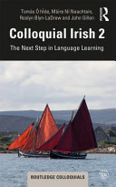 Colloquial Irish 2 The Next Step In Language Learning 1st Edition Toms Hde