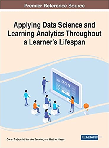 Applying Data Science And Learning Analytics Throughout A Learners Lifespan Goran Trajkovski