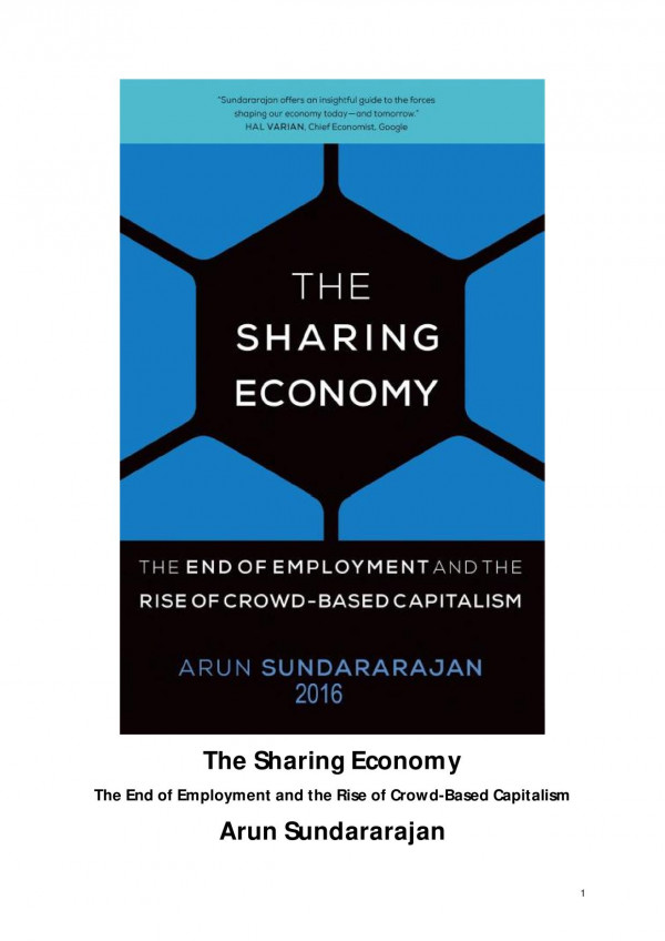 The Sharing Economy The End Of Employment And The Rise Of Crowdbased Capitalism Illustrated Arun Sundararajan