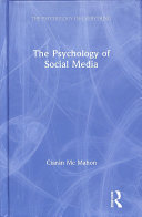 The Psychology Of Social Media 1st Edition Ciarn Mc Mahon