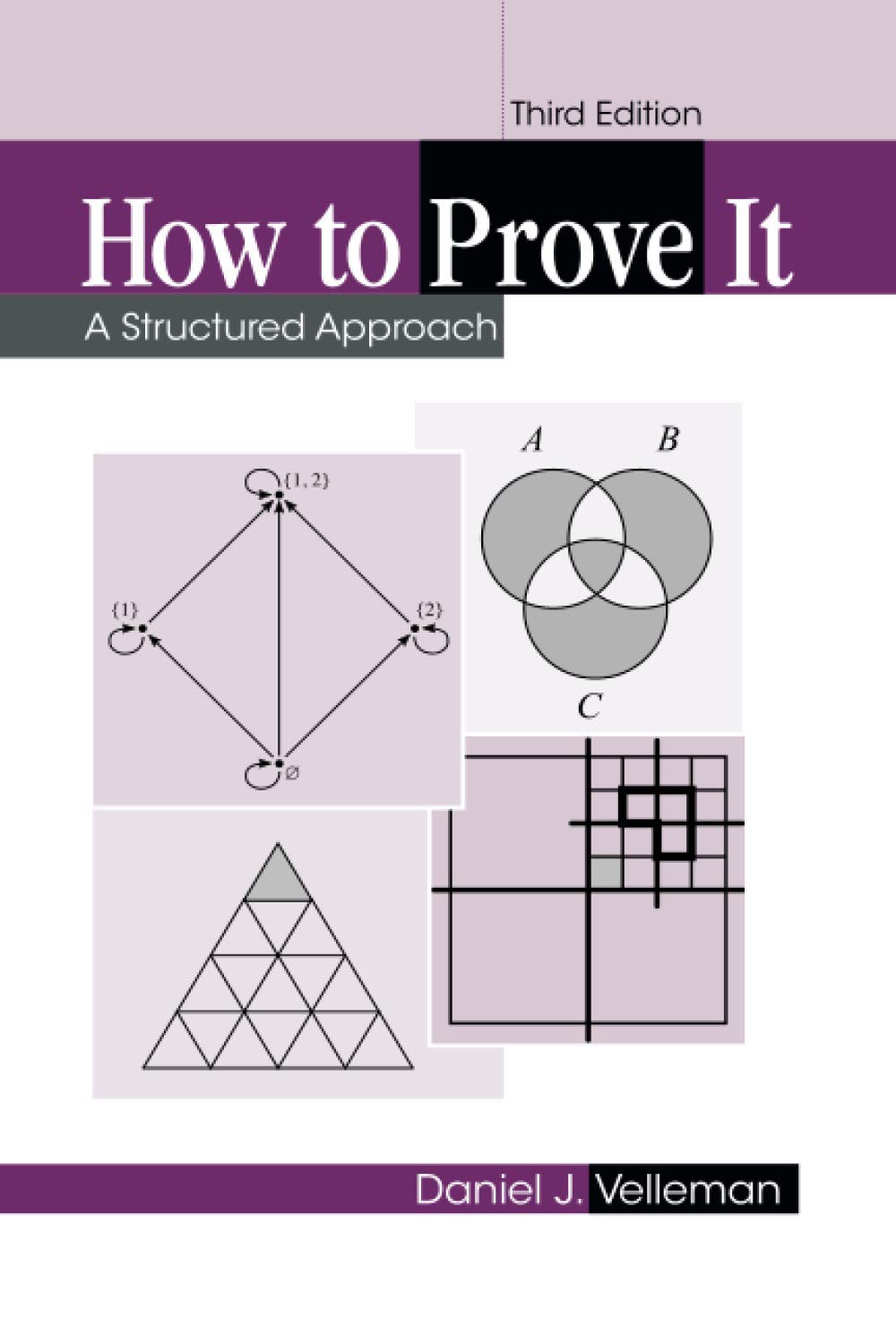 How To Prove It A Structured Approach Third Edition 3rd Ed Instructors Solution Manual Solutions 3 3e Daniel J Velleman