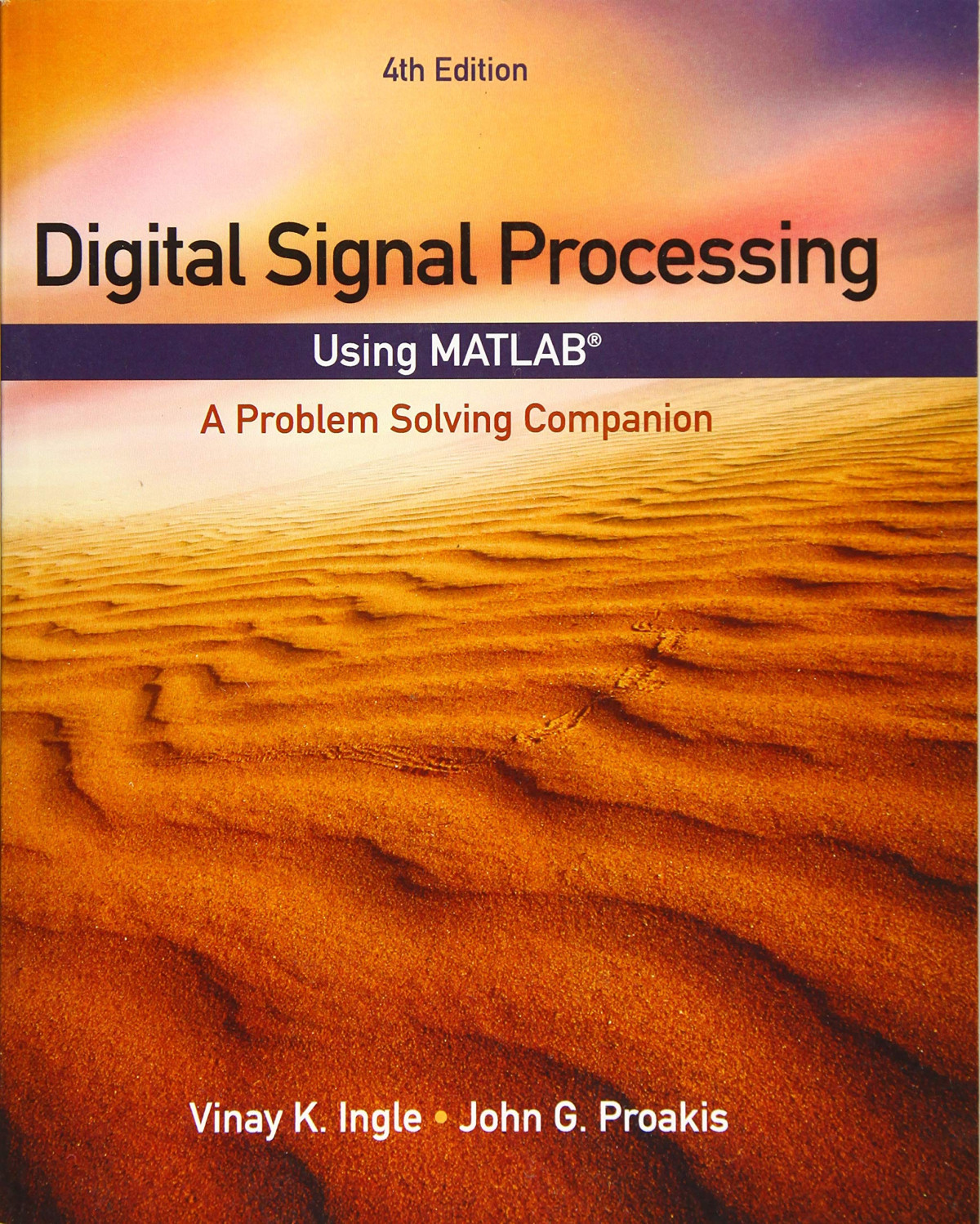 Digital Signal Processing Using Matlab A Problem Solving Companion Fourth 4th Edition Ed Instructors Solution Manual Solutions 4 4e Vinay K Ingle