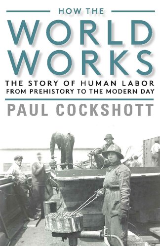 How The World Works W Paul Cockshott