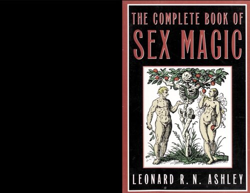 The Complete Book Of Sex Magic 1st Edition Leonard R N Ashley