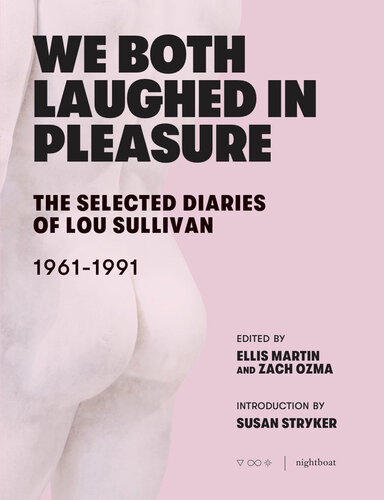 We Both Laughed In Pleasure 1st Edition Lou Sullivan