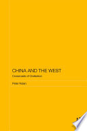 China And The West Crossroads Of Civilisation 1st Edition Peter Nolan