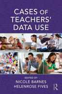 Cases Of Teachers Data Use 1st Edition Nicole Barnes Helenrose Fives