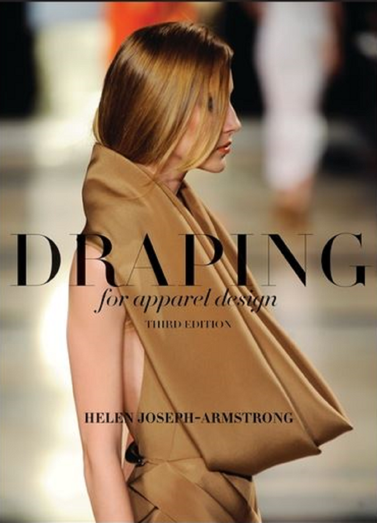 Draping For Apparel Design 3rd Helen Josepharmstrong
