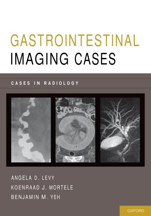 Gastrointestinal Imaging Cases Cases In Radiology Jun 21 2013019975943xoxford University Presspdf Angela D Levy