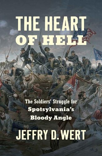 The Heart Of Hell Civil War America Jeffry D Wert