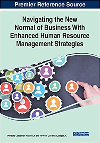 Navigating The New Normal Of Business With Enhanced Human Resources Management Strategies Perfecto Gatbonton Aquino