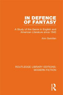 In Defence Of Fantasy A Study Of The Genre In English And American Literature Since 1945 1st Edition Ann Swinfen