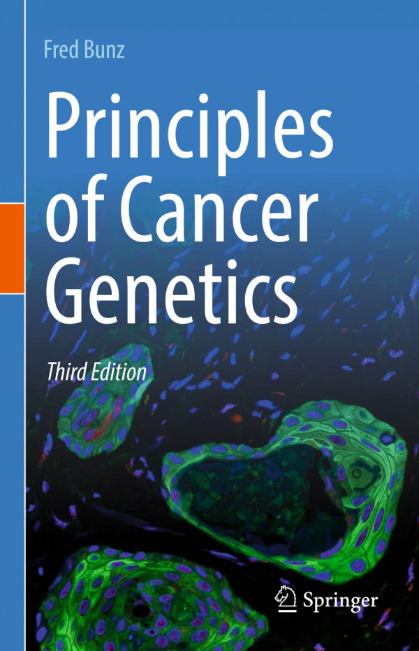 Principles Of Cancer Genetics 3e Jun 26 2022 Fred Bunz