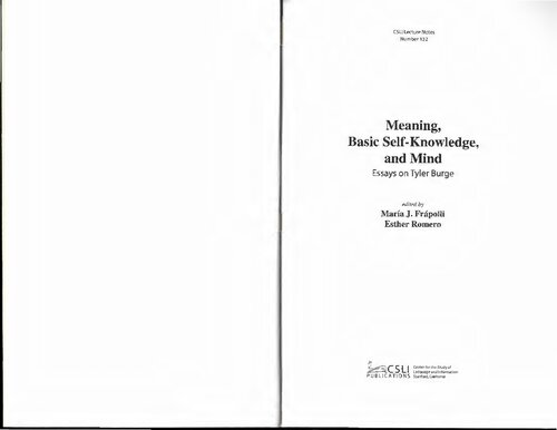 Meaning Basic Selfknowledge And Mind Essays On Tyler Burge Maria Frapolli Esther Romero Eds