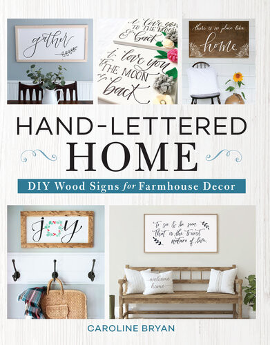 Handlettered Home Diy Wood Signs For Farmhouse Decor Caroline Bryan