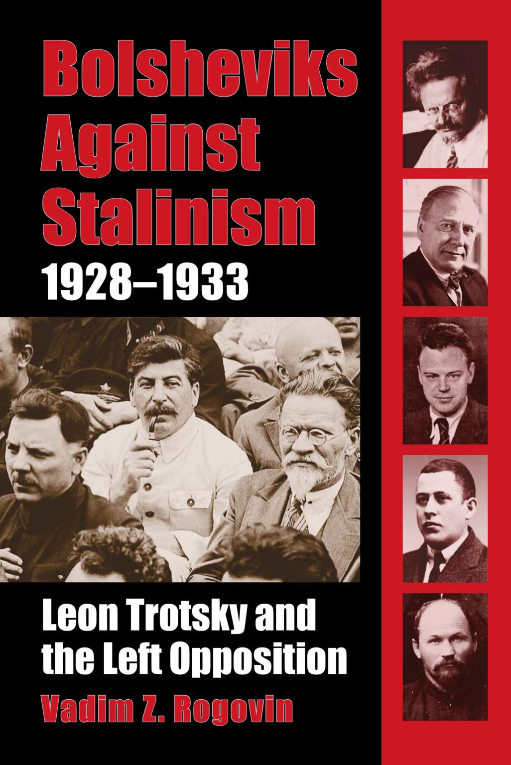 Bolsheviks Against Stalinism 19281933 Vadim Z Rogovin