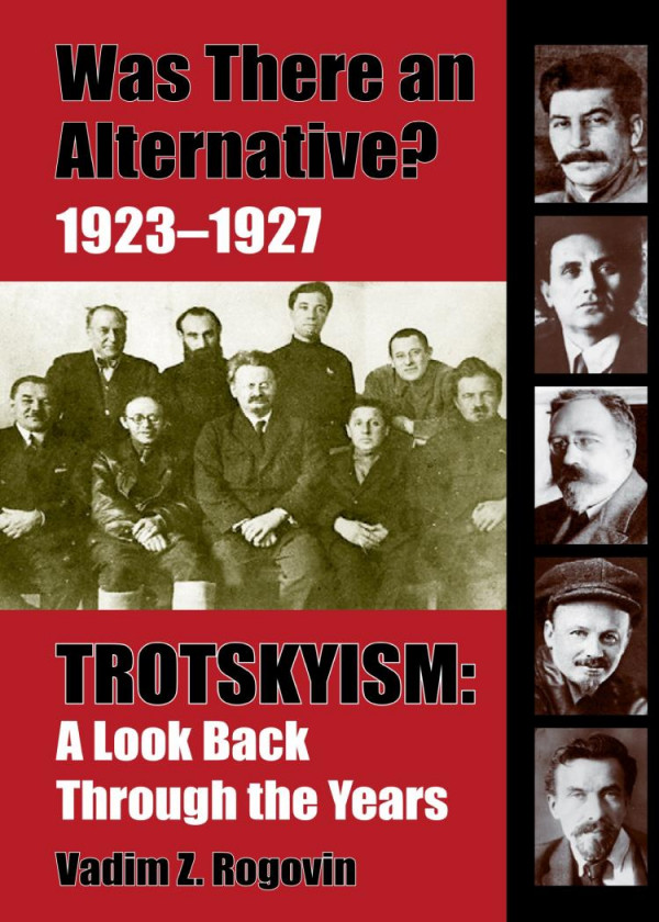 Was There An Alternative Trotskyism A Look Through The Years Vadim Z Rogovin